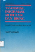 Transmisi, Informasi, Modulasi, Dan Bising