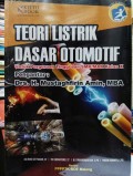Teori Listrik Dasar Otomotif : Untuk Perguruan Tinggi dan SMK / MAK Kelas X