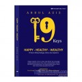 19 KEYS: HAPPY HEALTHY WEALTH; Hidup Bahagia, Sehat, dan Sejahtera