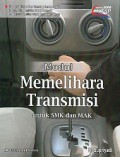 Modul : Memelihara Transmisi Untuk SMK dan MAK