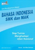 Seri Pendalam Materi: Bahasa Indonesia SMK dan MAK