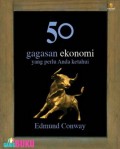 50 Gagasan Ekonomi Yang Perlu Anda Ketahui