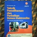 TEKNIK PEMELIHARAAN DAN PERBAIKAN SISTEM ELEKTRONIKA Jilid 3