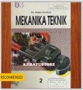 Mekanika Teknik : Kelompok Teknologi dan Industri 2