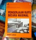 Pengerjaan Kayu Secara Masinal