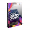 Dasar Desain Grafis : SMK / MAK Kelas X