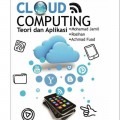 Cloud Computing: Teori dan Aplikasi