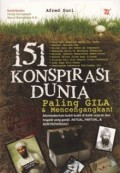 151 KONSPIRASI DUNIA: Paling Gila & Mencengangkan!