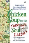 Chiken Soup for Teenage Soul Letters : Syrat - Surat tentang Cinta, Kehidupan, dan Pelajaran Hidup