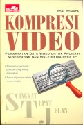 Kompresi Videp : Pemampatan Data Video Untuk Aplikasi Videophone dan Multimedia Over IP