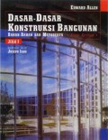 Dasar-dasar Kontruksi Bangunan : Bahan-bahan dan Metodenya