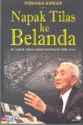 Napak Tilas ke Belanda (60 Tahun Perjalanan Wartawan KMB 1949)