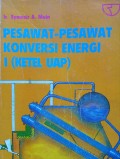 Pesawat-Pesawat Konversi Energi I (Ketel Uap)